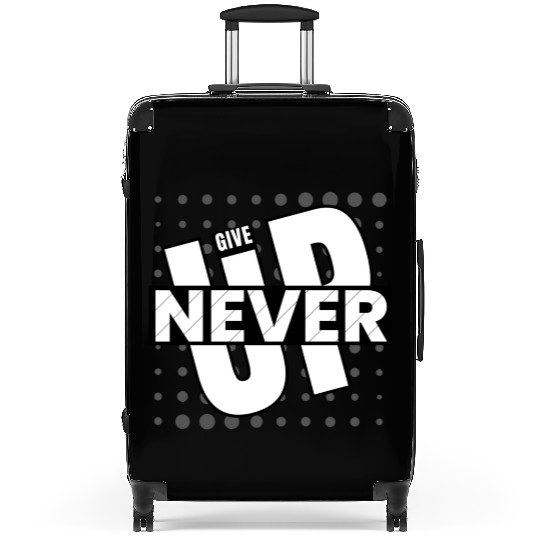 Never Give Up Suitcases