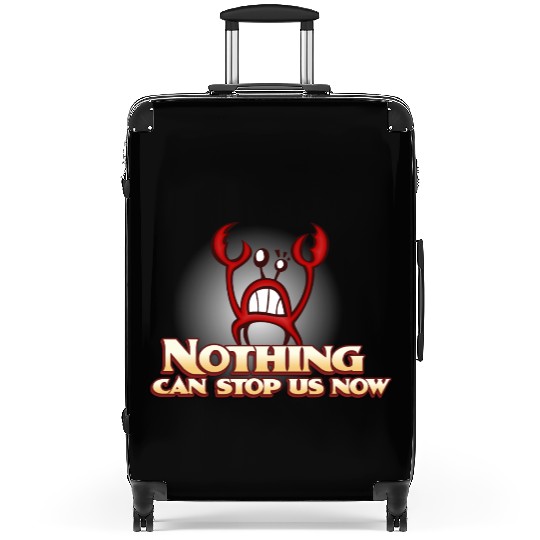Nothing Can Stop Us Now Crab Suitcases