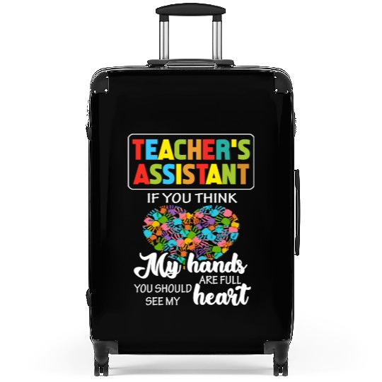 Teacher Assistant Cute Heart Quote Gift Suitcases For