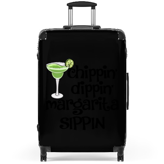 Chippin Dippin Margarita Sippin Suitcases