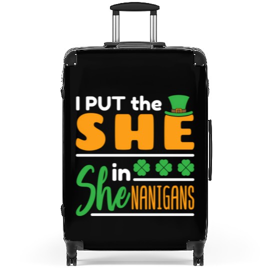 I Put The She In Shenanigans St Patrick'S Day Suitcases