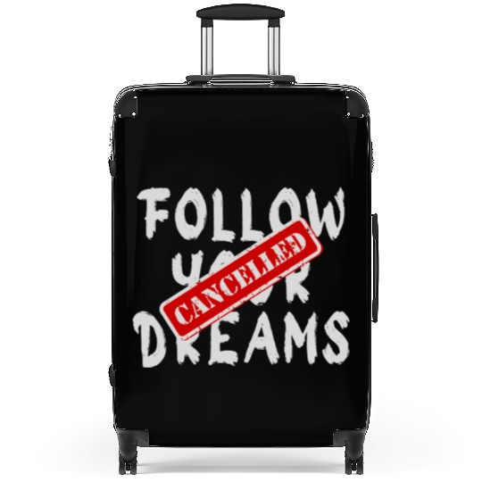 Banksy Street Art Qoute Your Dreams Cancelled Suitcases