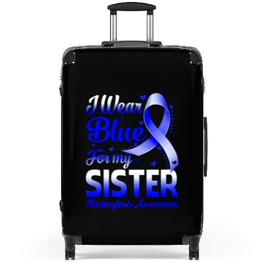 i wear blue for my sister mastocytosis awareness r Suitcases