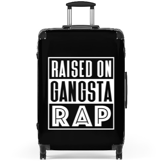 Raised On Gangsta Rap Suitcases