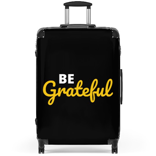 Be Grateful Handwritten Quote Design Suitcases