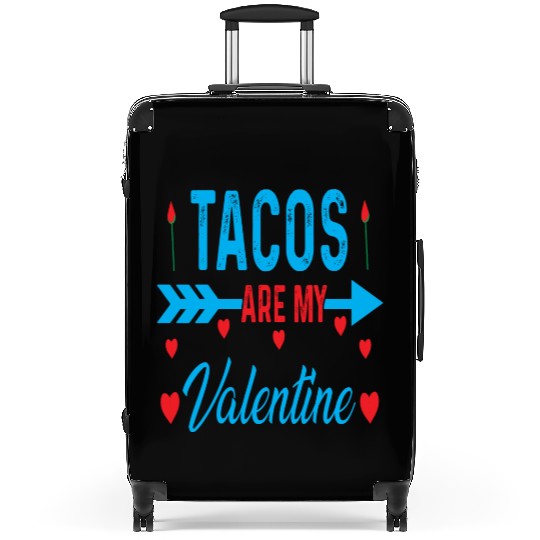 Tacos Are My Valentine Design Suitcases