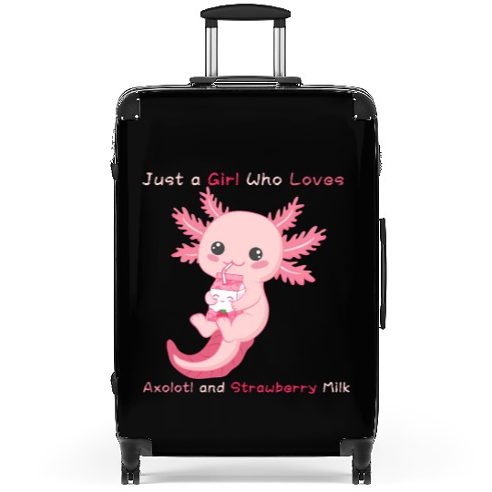 Just a Girl Who Loves Axolotl and Strawberry Milk Suitcases