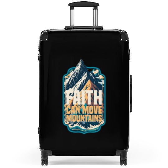 Faith Can Move Mountains with Mountain Suitcases