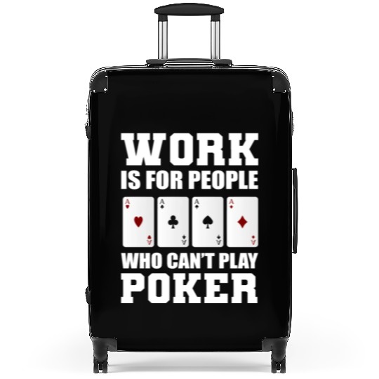 Can't play Poker Gambler Or Card Player Gift Suitcases