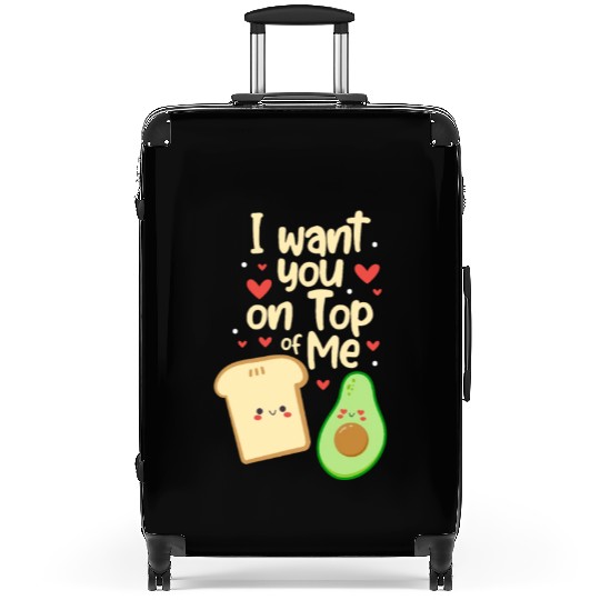 I Want You On Top Of Me, Avocado Suitcases