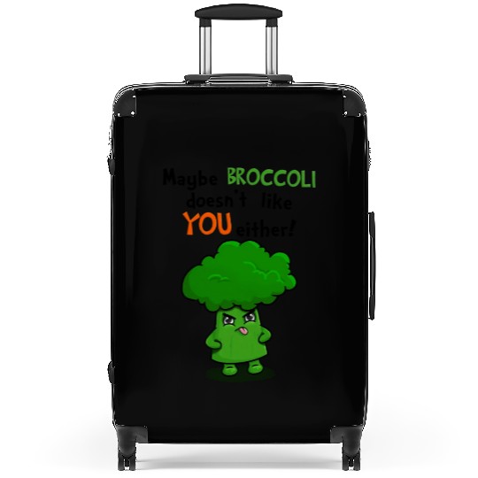 Maybe Broccoli Doesnt Like You Either Funny Kawaii Suitcases