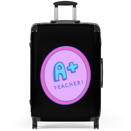A Plus Teacher A Gift For The Best Teacher Suitcases