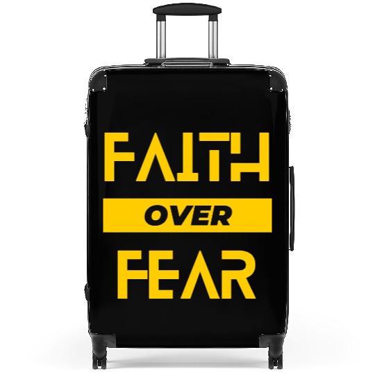 FAITH OVER FEAR Suitcases