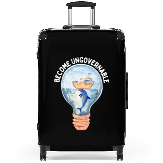 Become Ungovernable Cute Anarchist Save The Suitcases