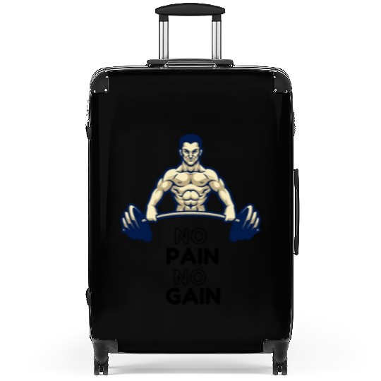 NO PAIN NO GAIN Suitcases ALL ABOUT HARD WORK