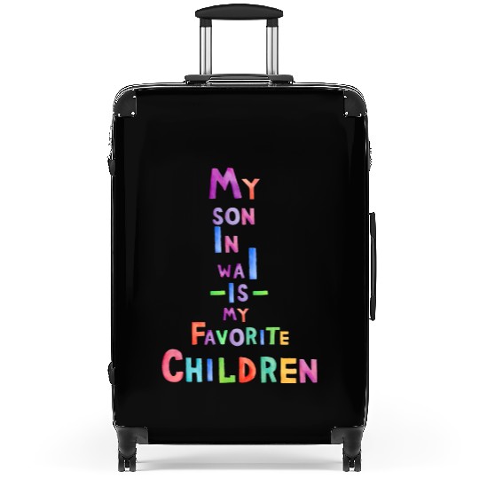My Son In Law Is My Favorite Children Suitcases