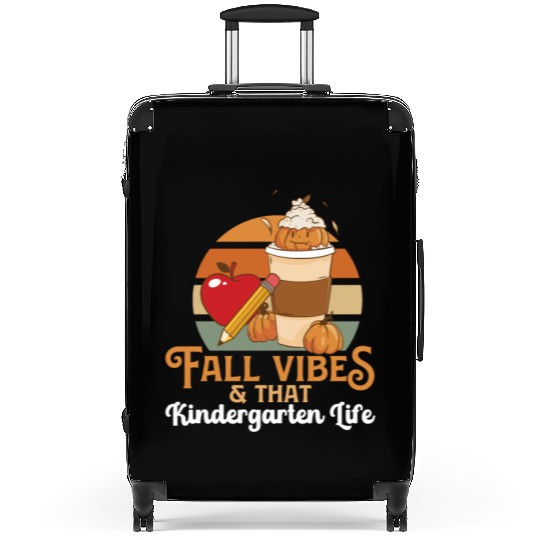 Fall Vibes That Kindergarten Life Teacher Student Suitcases