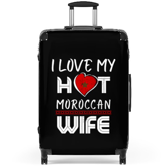 Funny I Love My Hot Moroccan Wife Husband Suitcases