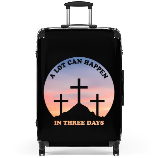A Lot Can Happen In Three Days Christian Easter Suitcases