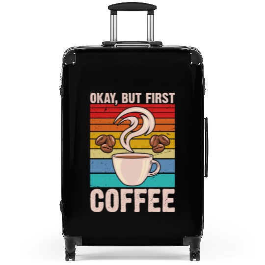 Okay, but First Coffee Retro Suitcases