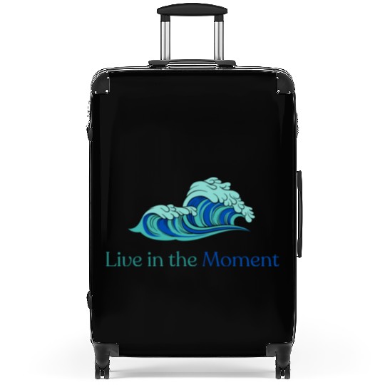Live in the Moment Suitcases
