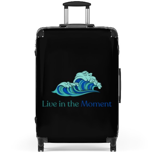 Live in the Moment Suitcases