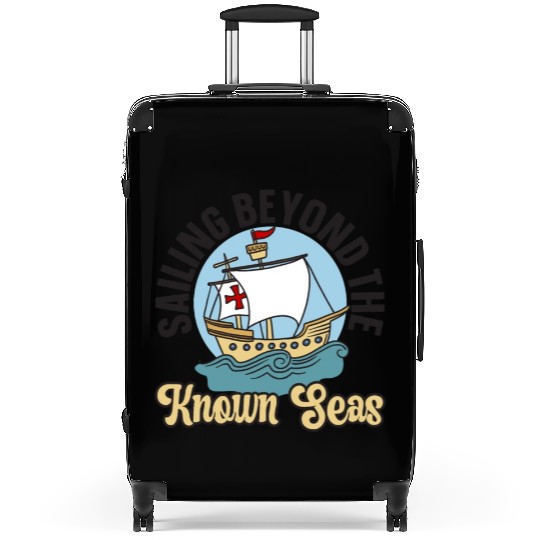Sailing Beyond The Known Seas Columbus Day Suitcases