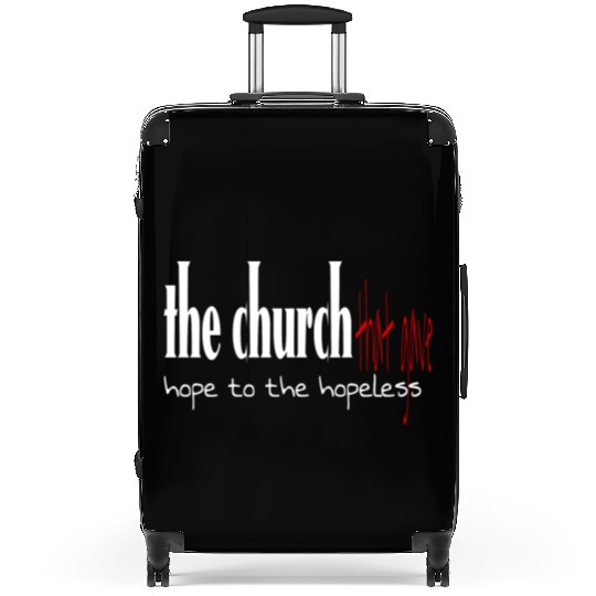 The church that gave hope to the hopeless Suitcases