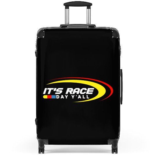 It s Race Day Y all Funny Racing Drag Suitcases