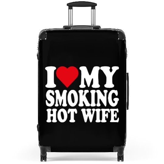 I love my smoking hot wife Suitcases