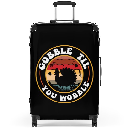 Gobble Til You Wobble Suitcases