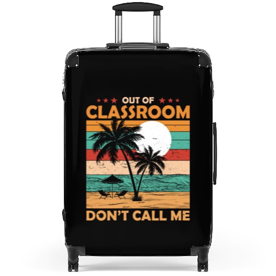 Teacher Retirement Out Of Classroom Retired Suitcases