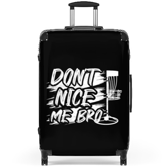 Don't Nice Me Bro Frisbee Disc Golf Suitcases