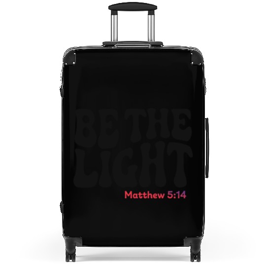 BE THE LIGHT Suitcases