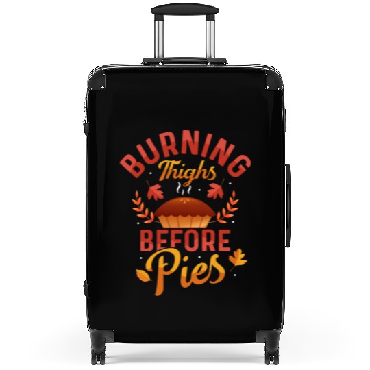 Burning Thighs Before Pies Thanksgiving Fitness Suitcases