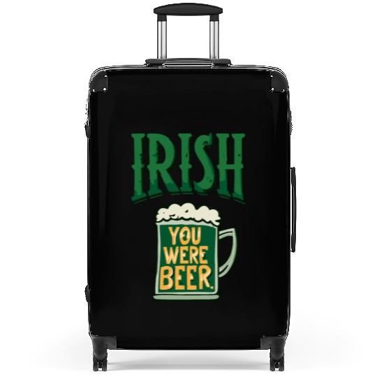 Irish you were beer Suitcases