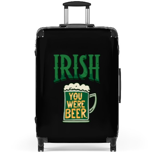 Irish you were beer Suitcases