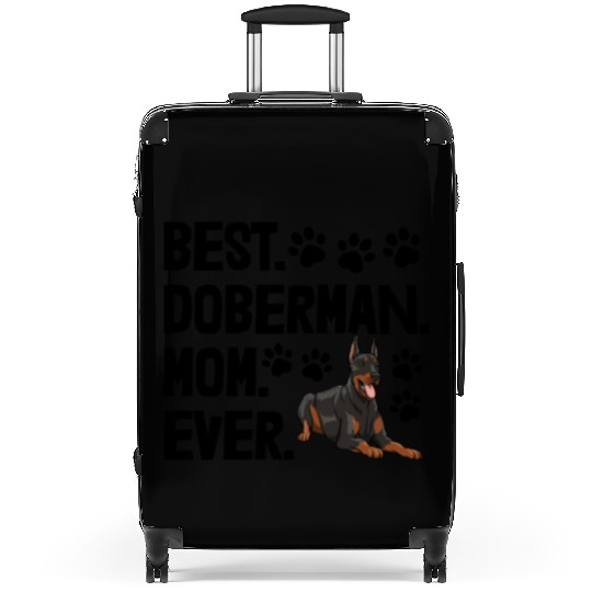 Best Doberman Mom Ever Suitcases