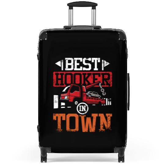 Funny best hoker in town Tow truck driver Suitcases