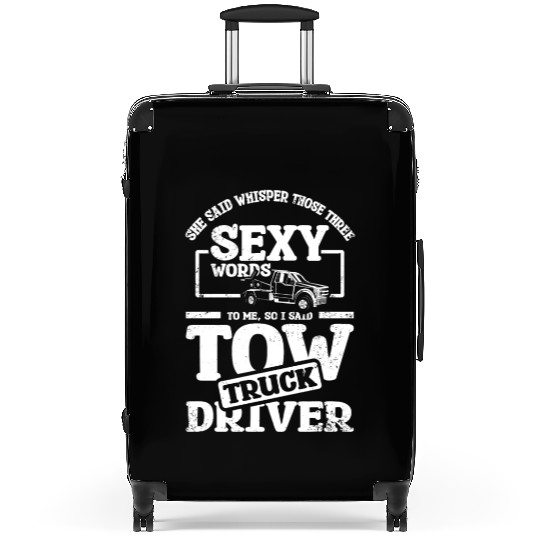 Whisper those three sexy words, tow truck driver Suitcases