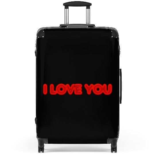 Phrase I Love You For Those Who Love Visit My Suitcases