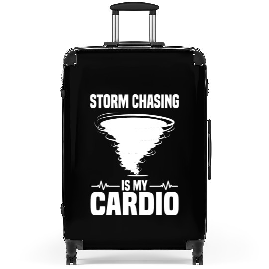 Storm Chaser Sayings | Thunderstorm Meteorologist Suitcases