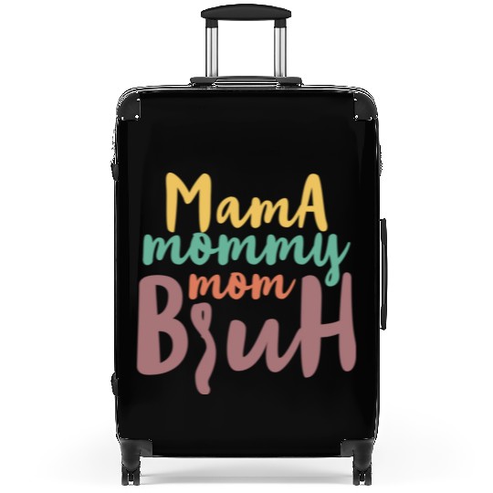 Mama Mommy Mom Bruh Suitcases