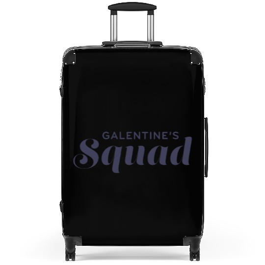 Be My Galentine. Galentine's Day Suitcases