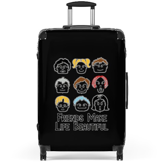 Friends Make Life Beautiful Suitcases