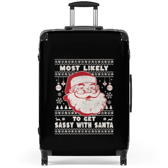 Most Likely To Get Sassy With Santa Suitcases