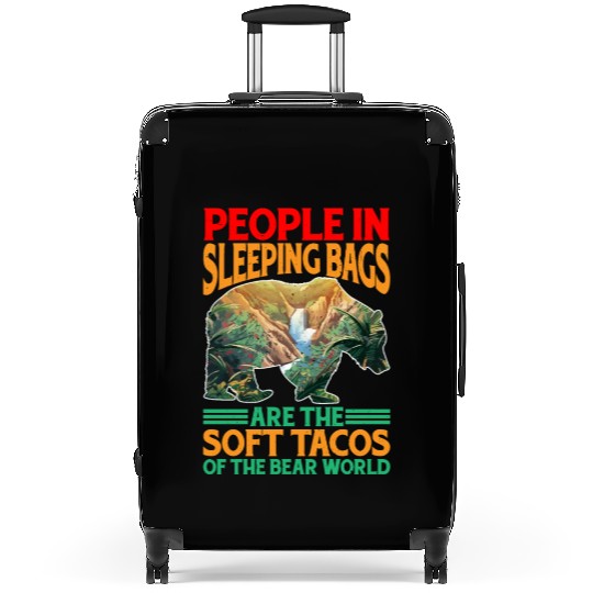 People In Sleeping Bags Are The Tacos Of Bears 3 Suitcases