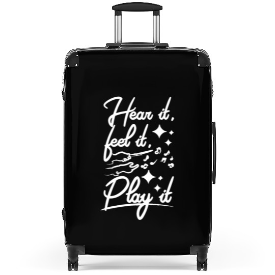Music teacher, hear it, feel it, play it Suitcases