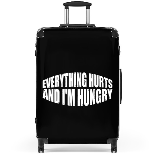 Everything Hurts And I'm Hungry 8 Suitcases