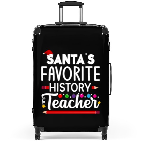 Santa s favorite History Teacher School Christmas Suitcases